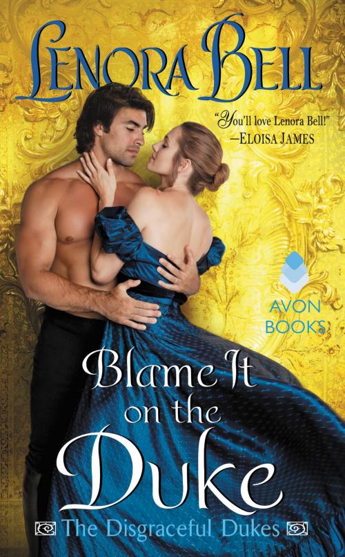 Cover of the book Blame It on the Duke by Lenora Bell, Avon