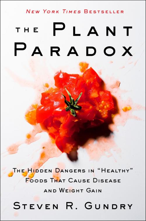 Cover of the book The Plant Paradox by Dr. Steven R Gundry, MD, Harper Wave