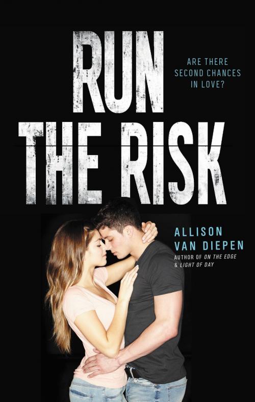 Cover of the book Run the Risk by Allison van Diepen, HarperTeen