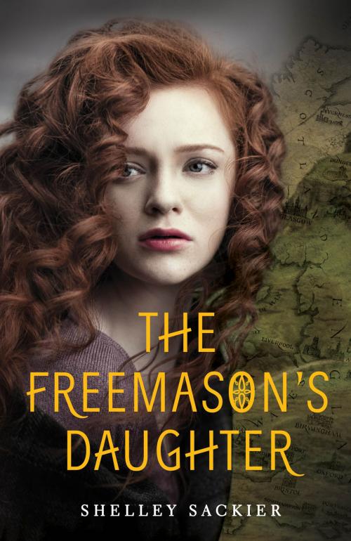 Cover of the book The Freemason's Daughter by Shelley Sackier, HarperTeen