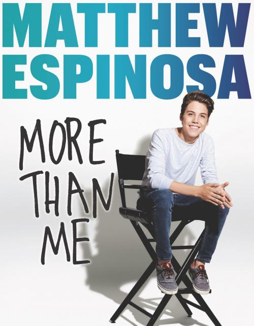Cover of the book Matthew Espinosa: More Than Me by Matthew Espinosa, HarperCollins