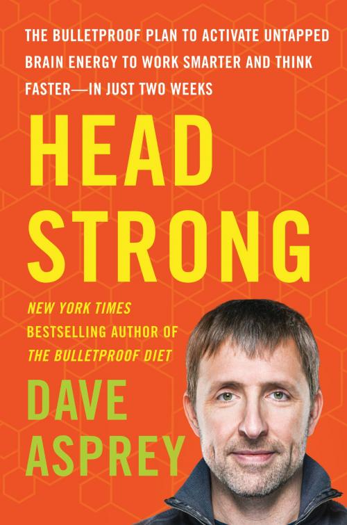 Cover of the book Head Strong by Dave Asprey, Harper Wave