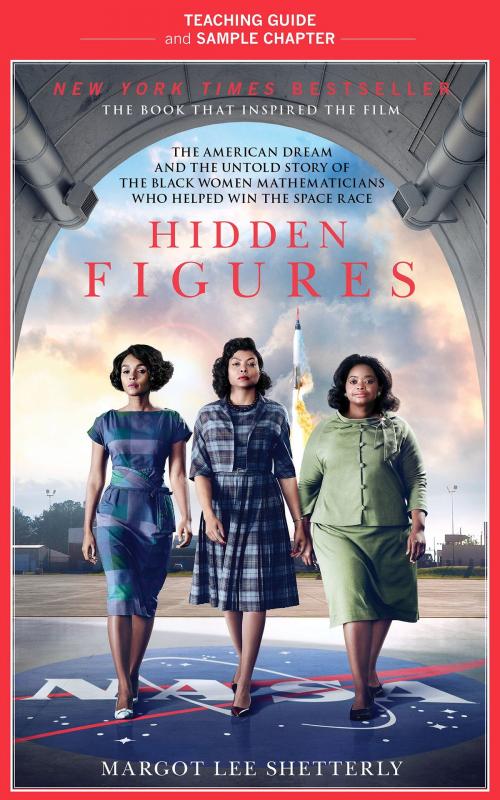 Cover of the book Hidden Figures Teaching Guide by Margot Lee Shetterly, Kim Racon, William Morrow