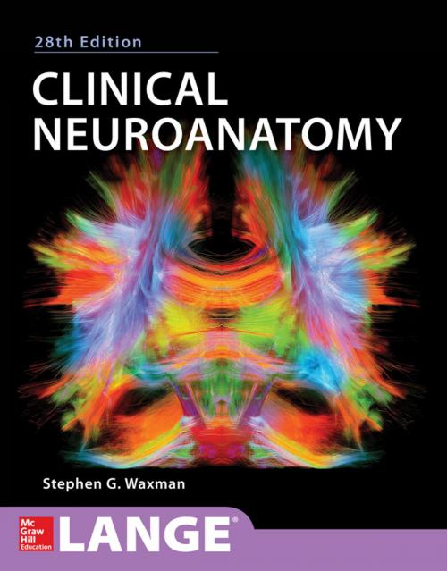 Cover of the book Clinical Neuroanatomy, 28th Edition by Stephen G. Waxman, McGraw-Hill Education