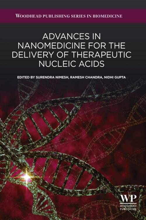 Cover of the book Advances in Nanomedicine for the Delivery of Therapeutic Nucleic Acids by Surendra Nimesh, Ramesh Chandra, Nidhi Gupta, Elsevier Science