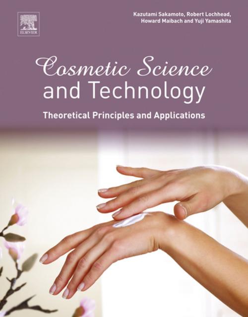 Cover of the book Cosmetic Science and Technology: Theoretical Principles and Applications by , Elsevier Science