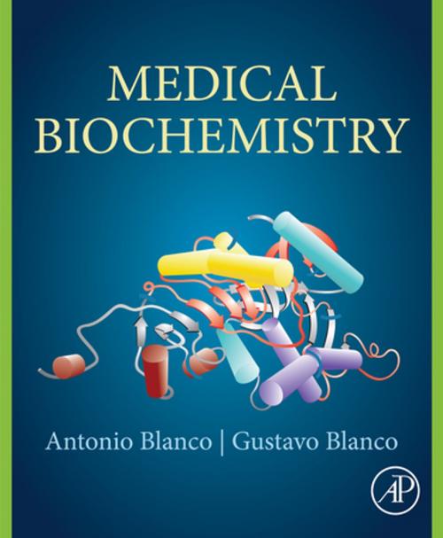 Cover of the book Medical Biochemistry by Gustavo Blanco, Antonio Blanco, Elsevier Science