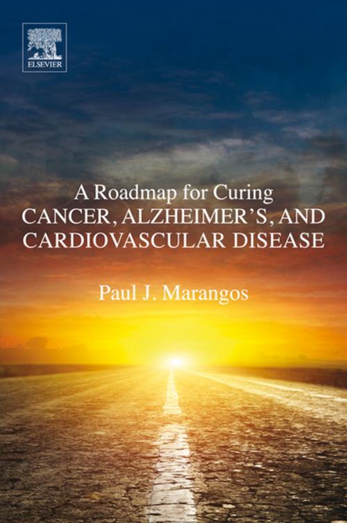 Cover of the book A Roadmap for Curing Cancer, Alzheimer's, and Cardiovascular Disease by Paul J. Marangos, Elsevier Science