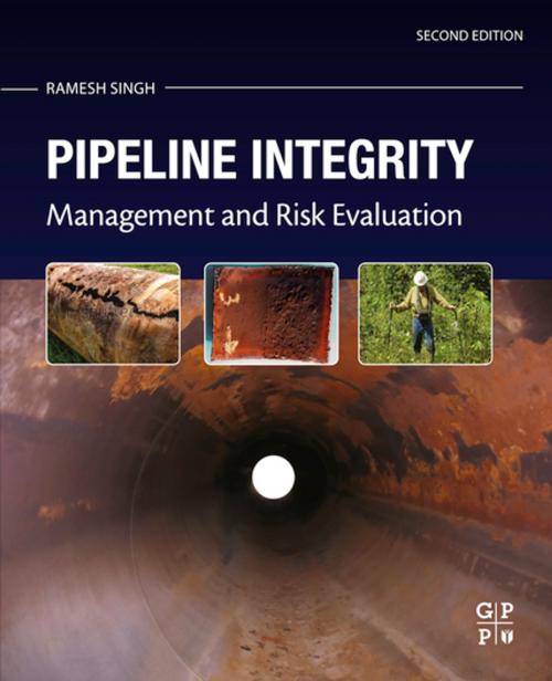 Cover of the book Pipeline Integrity by Ramesh Singh, Elsevier Science