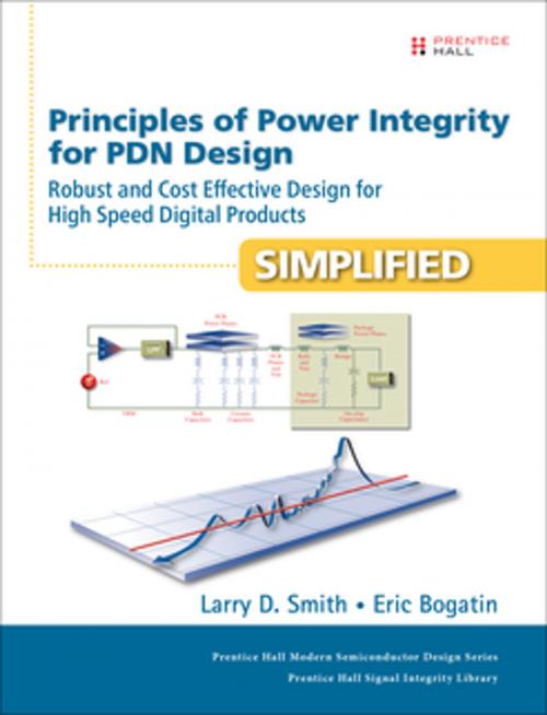 Cover of the book Principles of Power Integrity for PDN Design--Simplified by Larry D. Smith, Eric Bogatin, Pearson Education