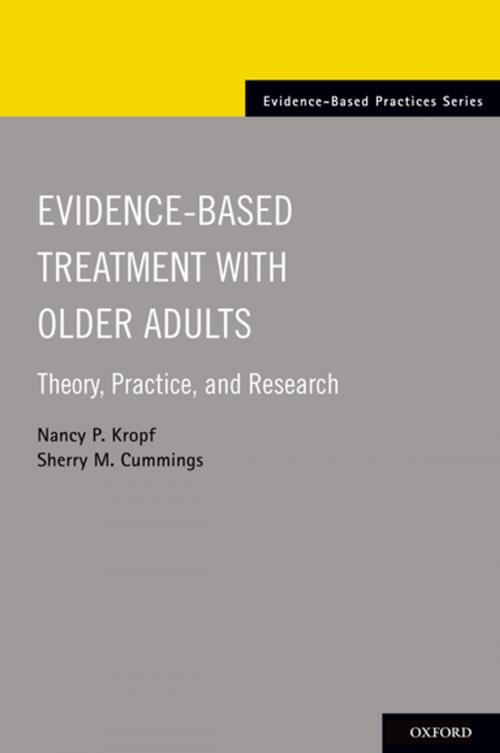 Cover of the book Evidence-Based Treatment with Older Adults by Nancy Kropf, Sherry Cummings, Oxford University Press