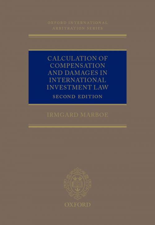 Cover of the book Calculation of Compensation and Damages in International Investment Law by Irmgard Marboe, OUP Oxford