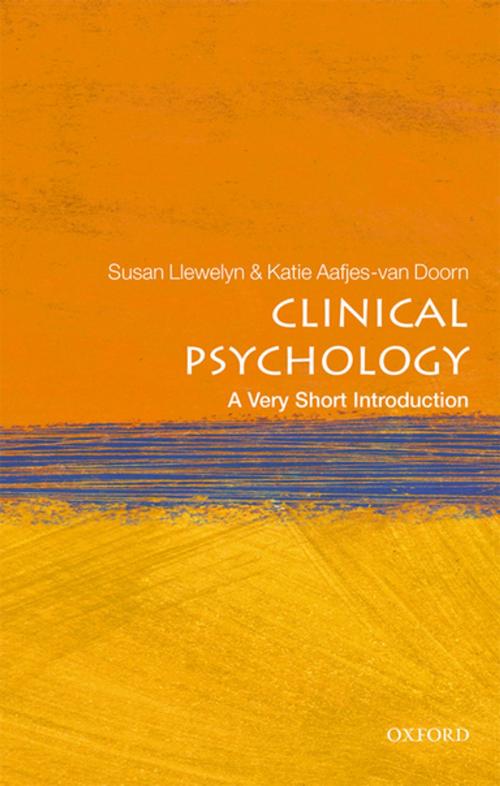 Cover of the book Clinical Psychology: A Very Short Introduction by Susan Llewelyn, Katie Aafjes-van Doorn, OUP Oxford