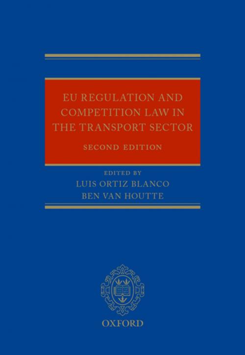Cover of the book EU Regulation and Competition Law in the Transport Sector by , OUP Oxford