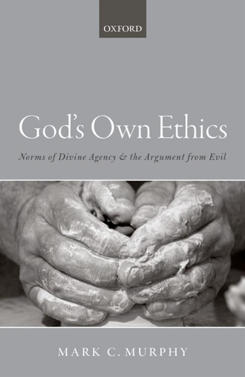 Cover of the book God's Own Ethics by Mark C. Murphy, OUP Oxford