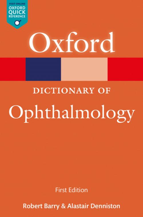 Cover of the book A Dictionary of Ophthalmology by Robert Barry, Alastair Denniston, OUP Oxford