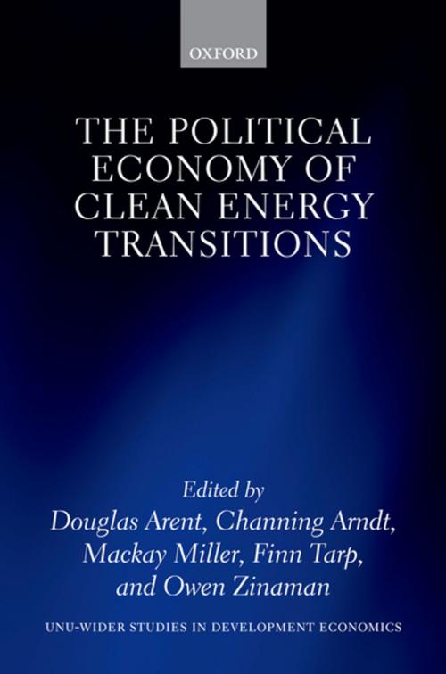 Cover of the book The Political Economy of Clean Energy Transitions by , OUP Oxford