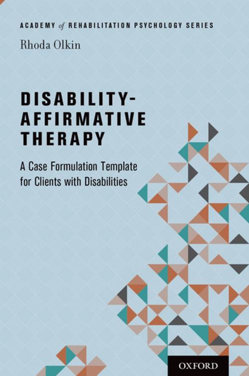Cover of the book Disability-Affirmative Therapy by Rhoda Olkin, Oxford University Press