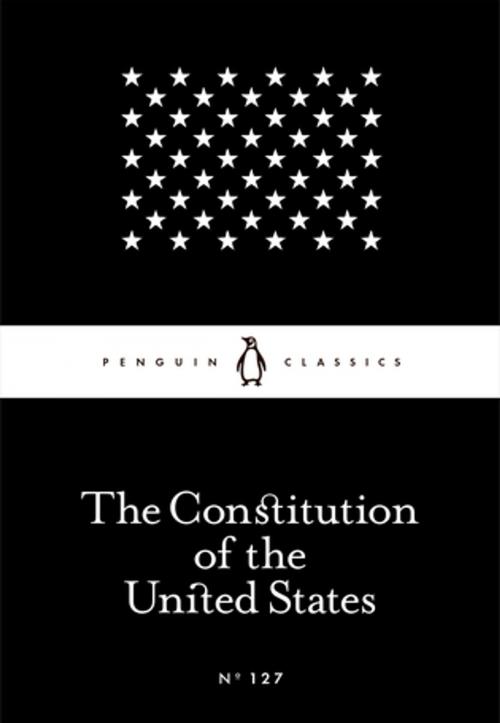 Cover of the book The Constitution of the United States by Founding Fathers, Penguin Books Ltd