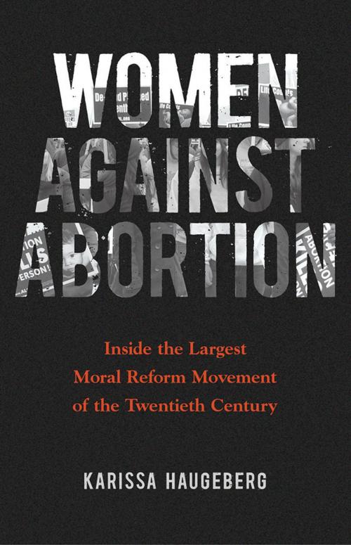 Cover of the book Women against Abortion by Karissa Haugeberg, University of Illinois Press