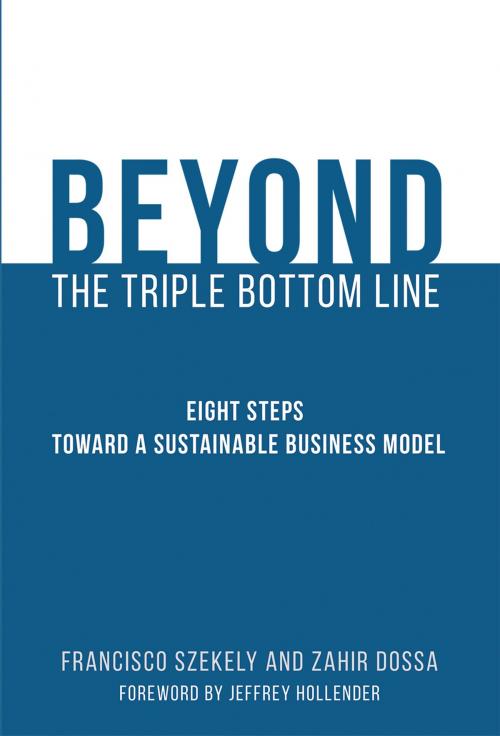 Cover of the book Beyond the Triple Bottom Line by Francisco Szekely, Zahir Dossa, The MIT Press