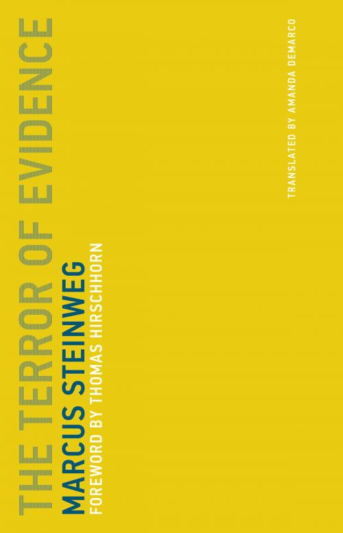 Cover of the book The Terror of Evidence by Marcus Steinweg, The MIT Press