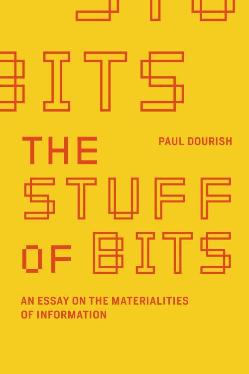 Cover of the book The Stuff of Bits by Paul Dourish, The MIT Press