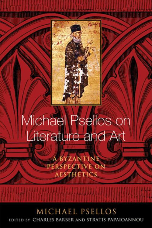 Cover of the book Michael Psellos on Literature and Art by Michael Psellos, University of Notre Dame Press