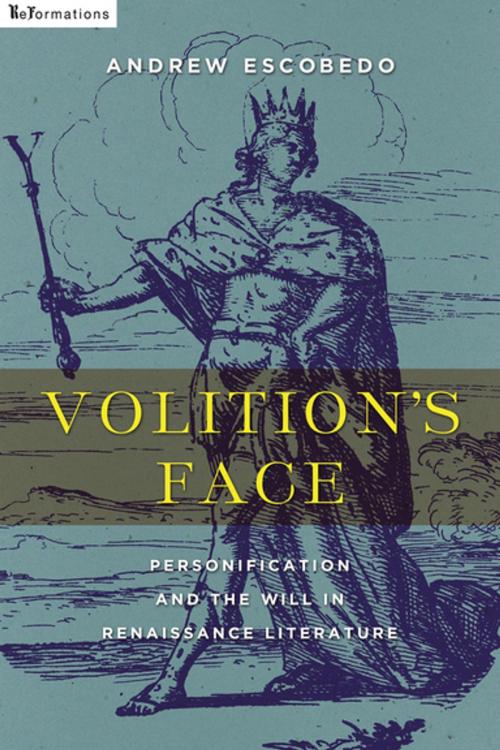 Cover of the book Volition's Face by Andrew Escobedo, University of Notre Dame Press