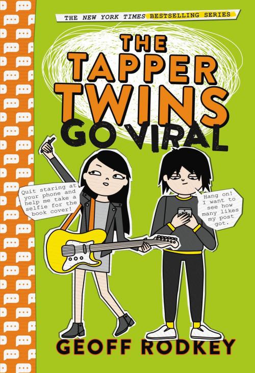 Cover of the book The Tapper Twins Go Viral by Geoff Rodkey, Little, Brown Books for Young Readers