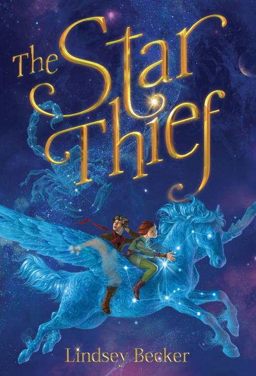 Cover of the book The Star Thief by Lindsey Becker, Little, Brown Books for Young Readers