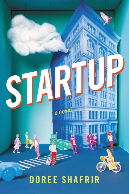 Cover of the book Startup by Doree Shafrir, Little, Brown and Company