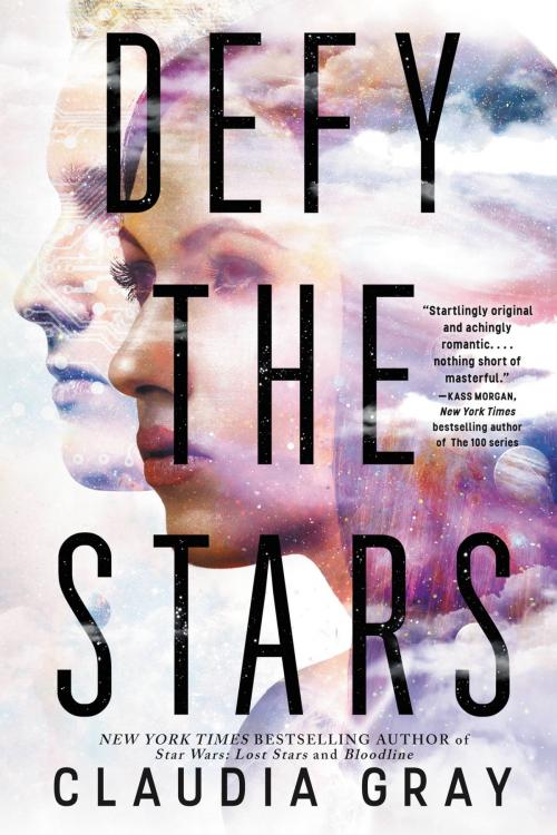 Cover of the book Defy the Stars by Claudia Gray, Little, Brown Books for Young Readers