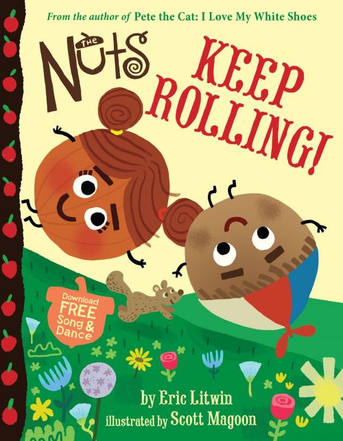 Cover of the book The Nuts: Keep Rolling! by Eric Litwin, Little, Brown Books for Young Readers