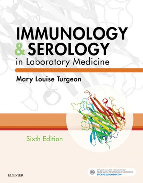 Cover of the book Immunology & Serology in Laboratory Medicine - E-Book by Mary Louise Turgeon, EdD, MLS(ASCP)CM, Elsevier Health Sciences
