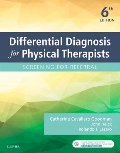 Cover of the book Differential Diagnosis for Physical Therapists- E-Book by John Heick, Rolando T. Lazaro, Catherine C. Goodman, MBA, PT, CBP, Elsevier Health Sciences
