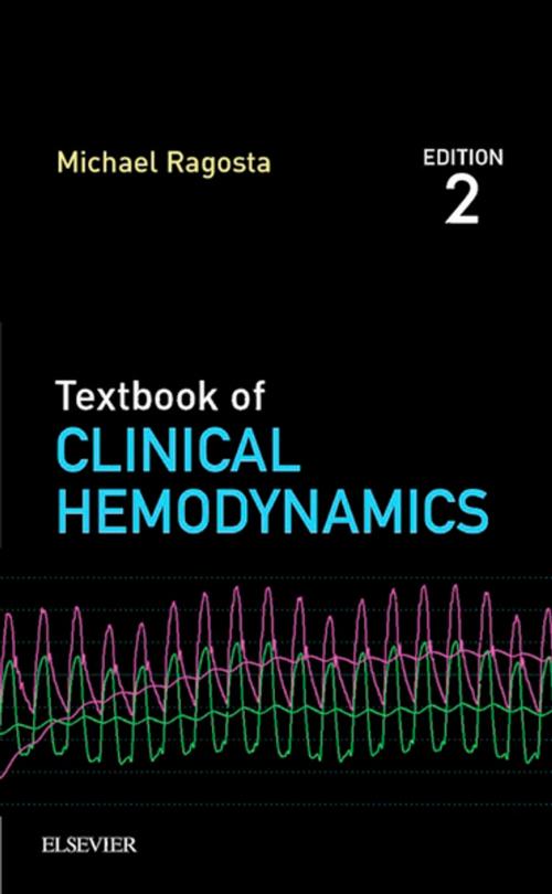 Cover of the book Textbook of Clinical Hemodynamics E-Book by Michael Ragosta, MD, FACC, FSCAI, Elsevier Health Sciences