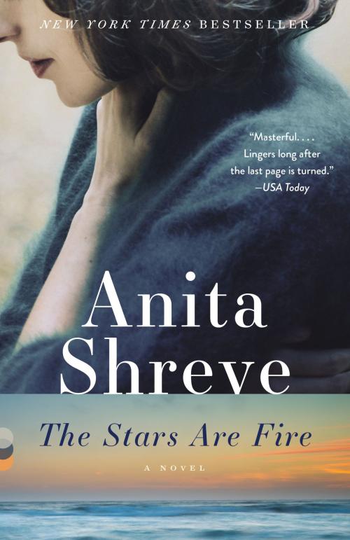 Cover of the book The Stars Are Fire by Anita Shreve, Knopf Doubleday Publishing Group