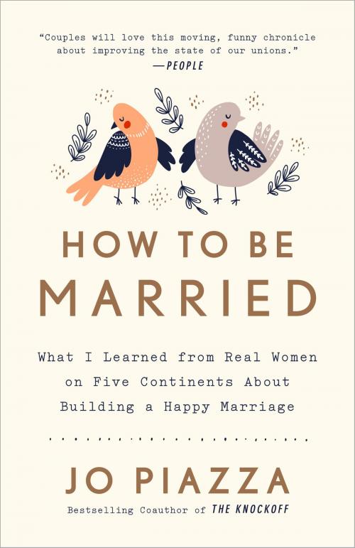 Cover of the book How to Be Married by Jo Piazza, Potter/Ten Speed/Harmony/Rodale