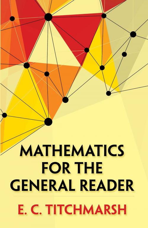 Cover of the book Mathematics for the General Reader by E.C. Titchmarsh, Dover Publications