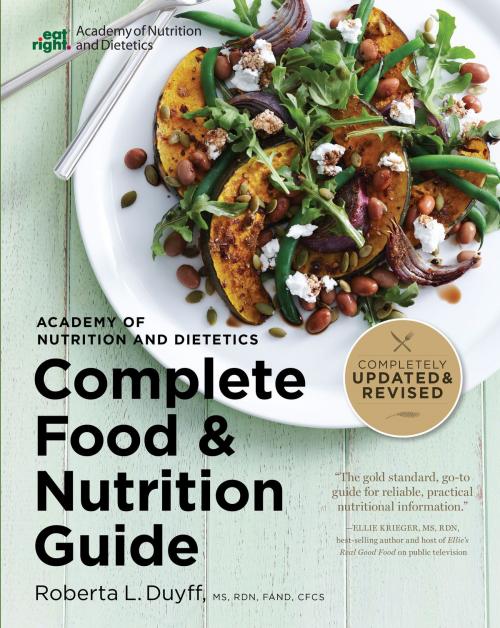 Cover of the book Academy of Nutrition and Dietetics Complete Food and Nutrition Guide, 5th Ed by Roberta Larson Duyff, HMH Books
