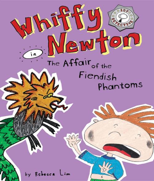 Cover of the book Whiffy Newton in The Affair of the Fiendish Phantoms by Rebecca Lim, The High Street Publishing Company