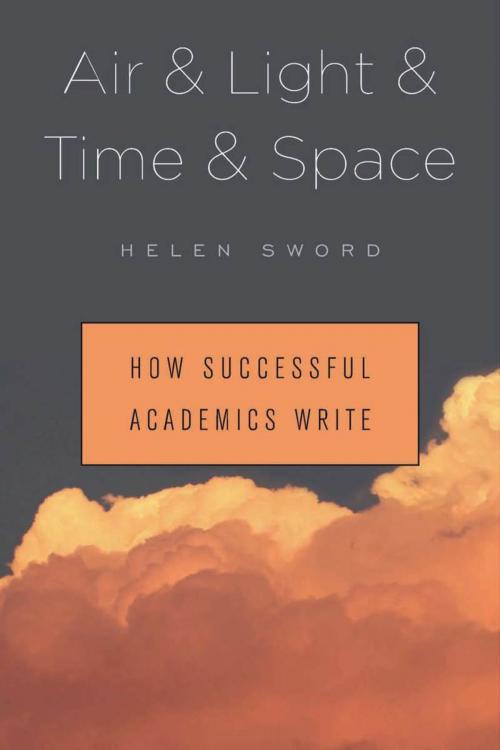 Cover of the book Air & Light & Time & Space by Helen Sword, Harvard University Press