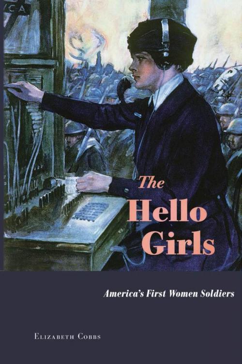 Cover of the book The Hello Girls by Elizabeth Cobbs, Harvard University Press