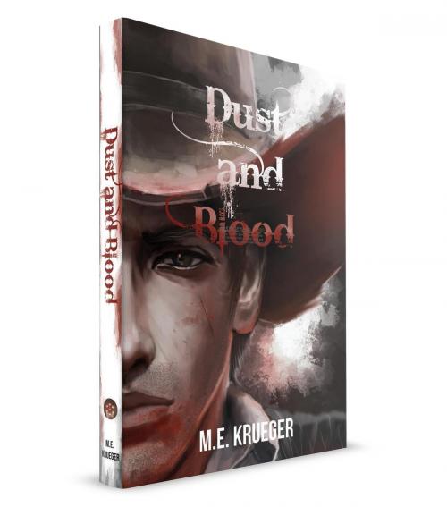 Cover of the book Dust and Blood by M.E. Krueger, M3 New Media dba BEYOND PUBLISHING