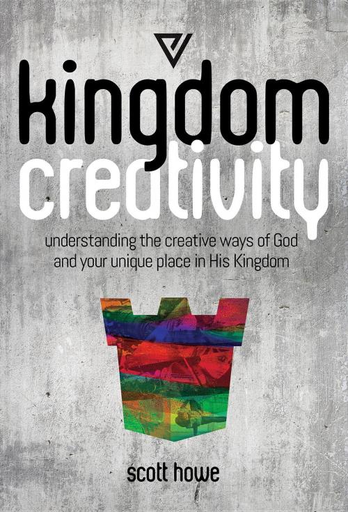 Cover of the book Kingdom Creativity by Scott Howe, Evoke Concepts
