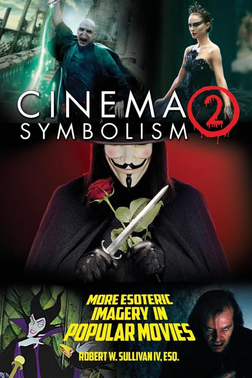 Cover of the book Cinema Symbolism 2 by Robert W. Sullivan IV, Deadwood Publishing, LLC