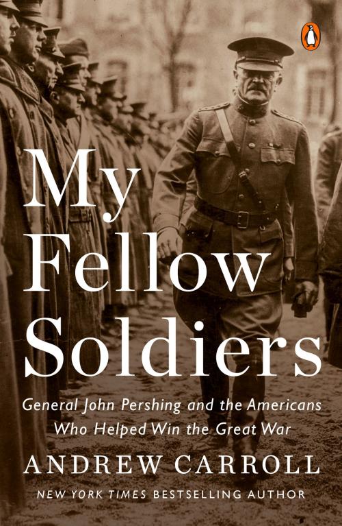 Cover of the book My Fellow Soldiers by Andrew Carroll, Penguin Publishing Group
