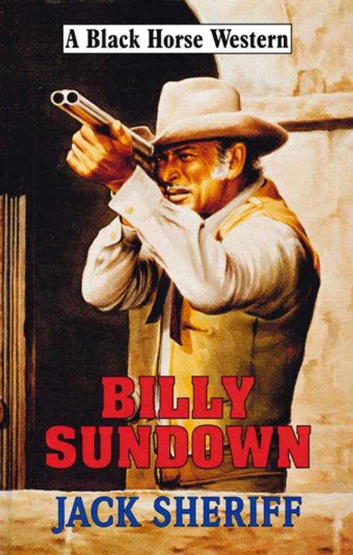 Cover of the book Billy Sundown by Jack Sheriff, Robert Hale