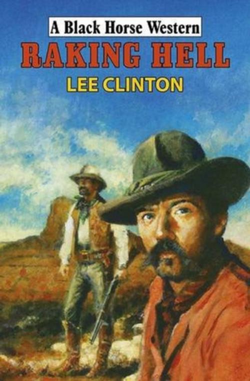 Cover of the book Raking Hell by Lee Clinton, Robert Hale